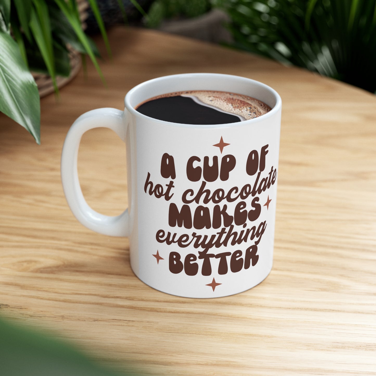 A Cup of Hot Chocolate Ceramic Mug 11oz