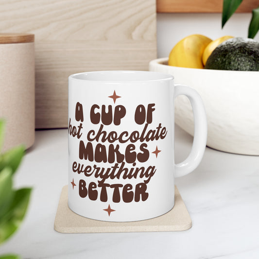 A Cup of Hot Chocolate Ceramic Mug 11oz