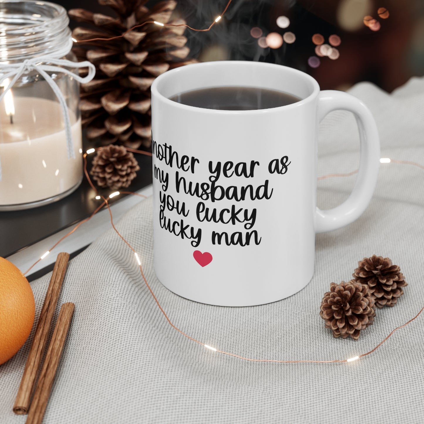 Another Year As My Husband Ceramic Mug 11oz