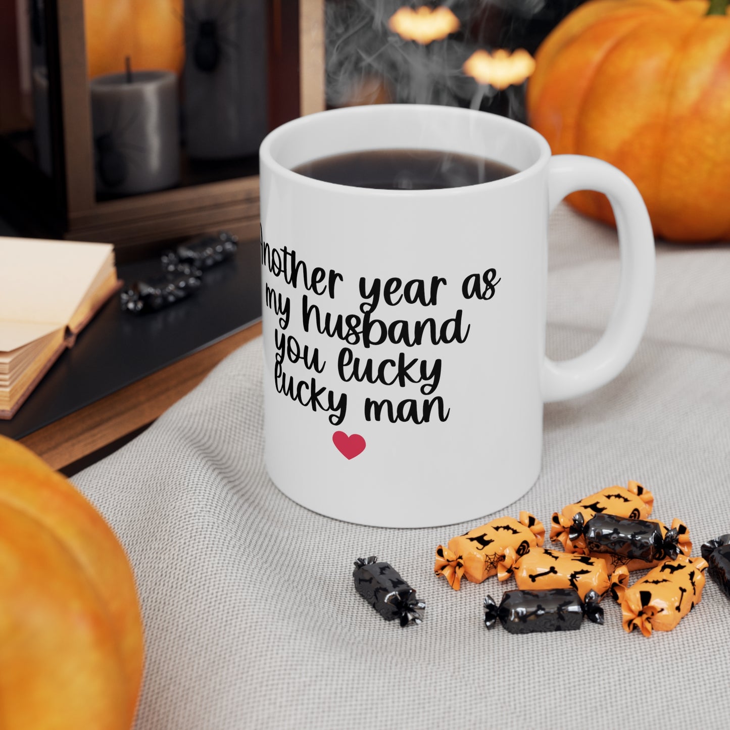 Another Year As My Husband Ceramic Mug 11oz