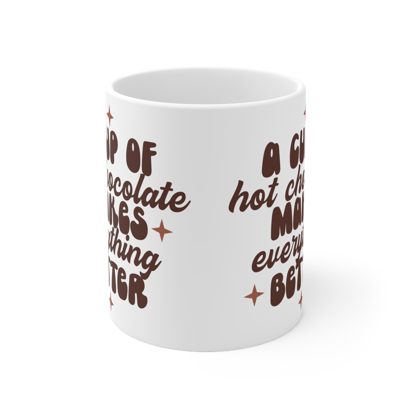 A Cup of Hot Chocolate Ceramic Mug 11oz