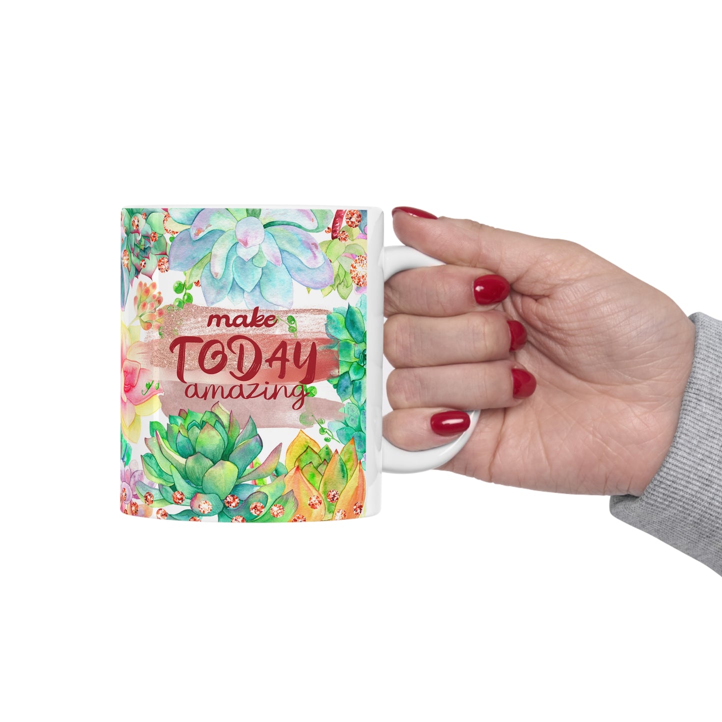Make Today Amazing Ceramic Mug 11oz