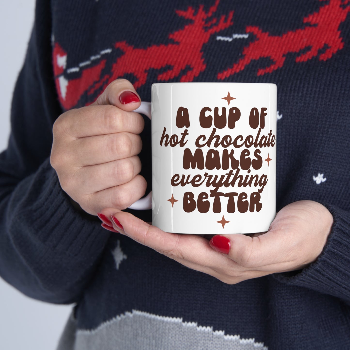 A Cup of Hot Chocolate Ceramic Mug 11oz