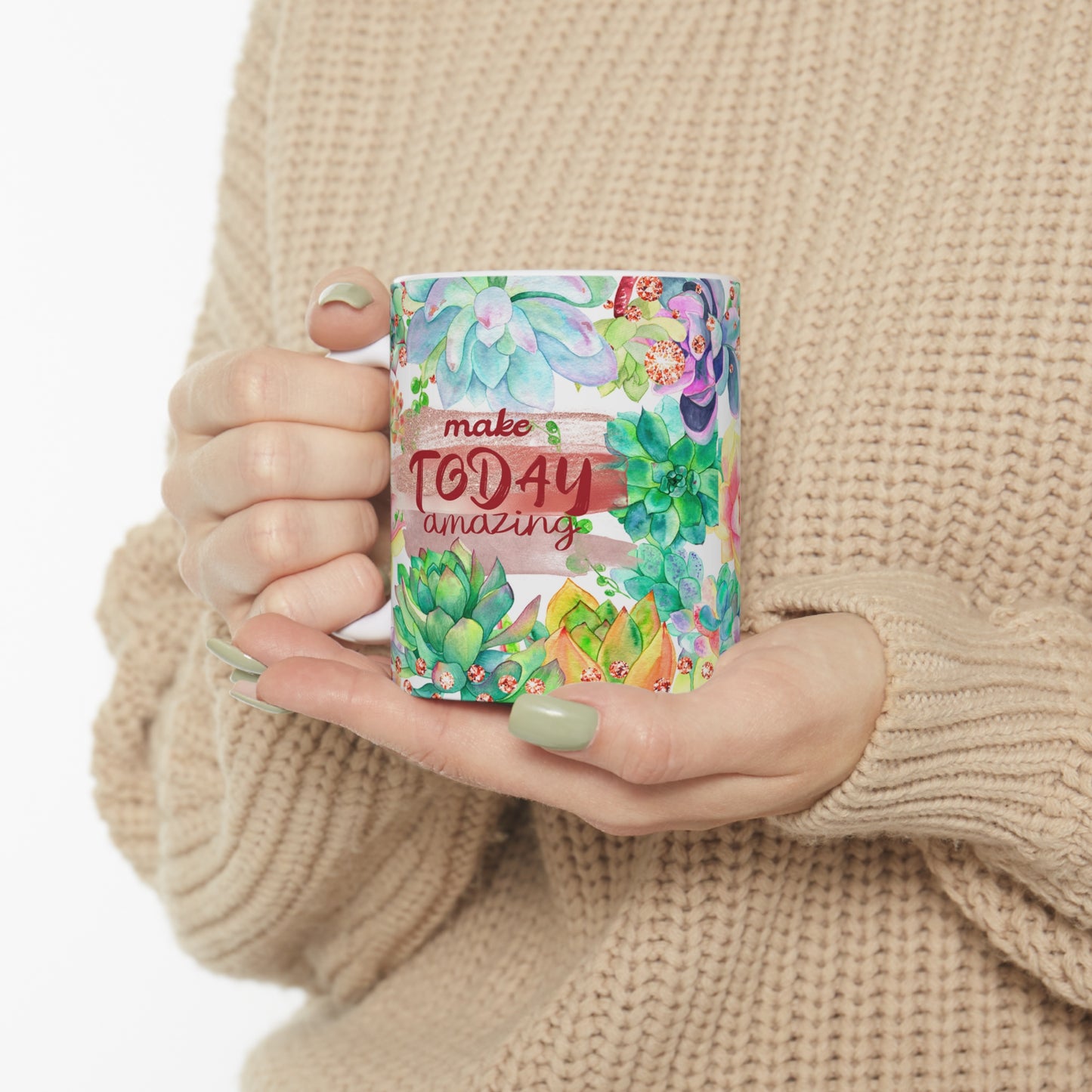 Make Today Amazing Ceramic Mug 11oz