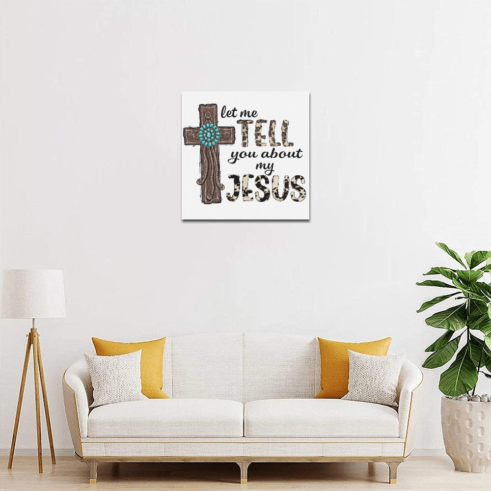Tell You About Jesus Canvas Print