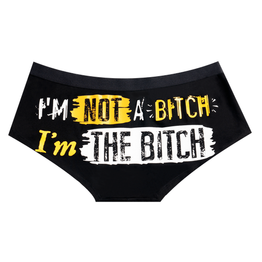 I'm Not A BItch I'm The BItch Biker Panty