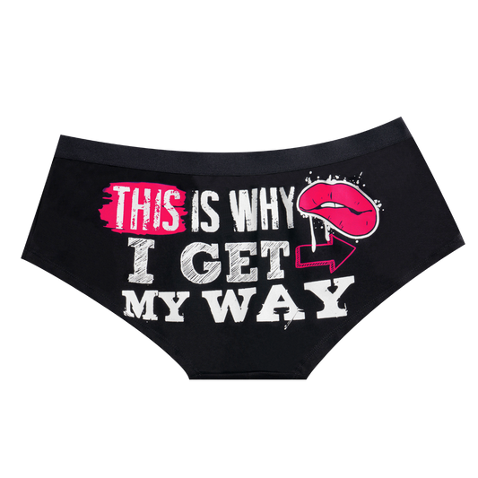 THIS IS WHY I GET MY WAY Brief Biker Panty