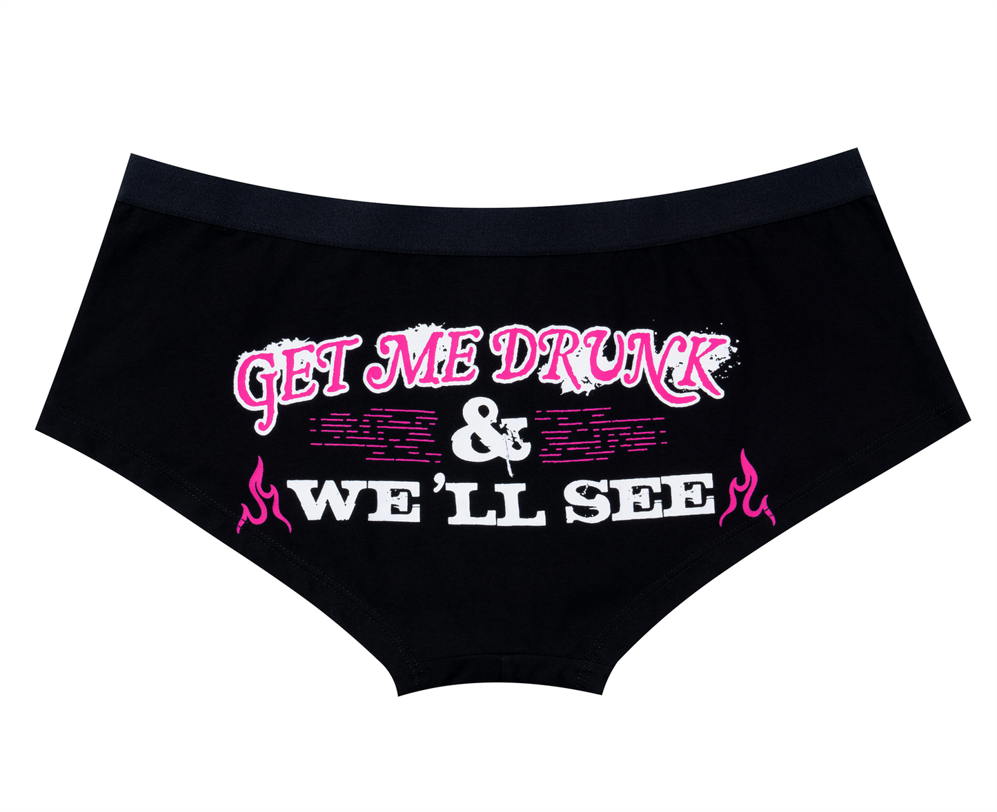 GET ME DRUNK AND WE'LL SEE Brief Biker Panty