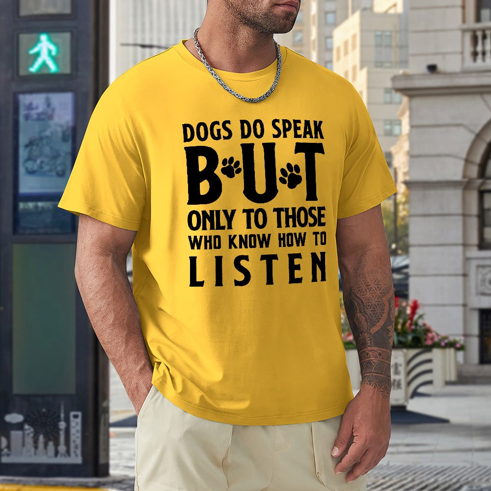 Dogs Do Speak T-Shirt