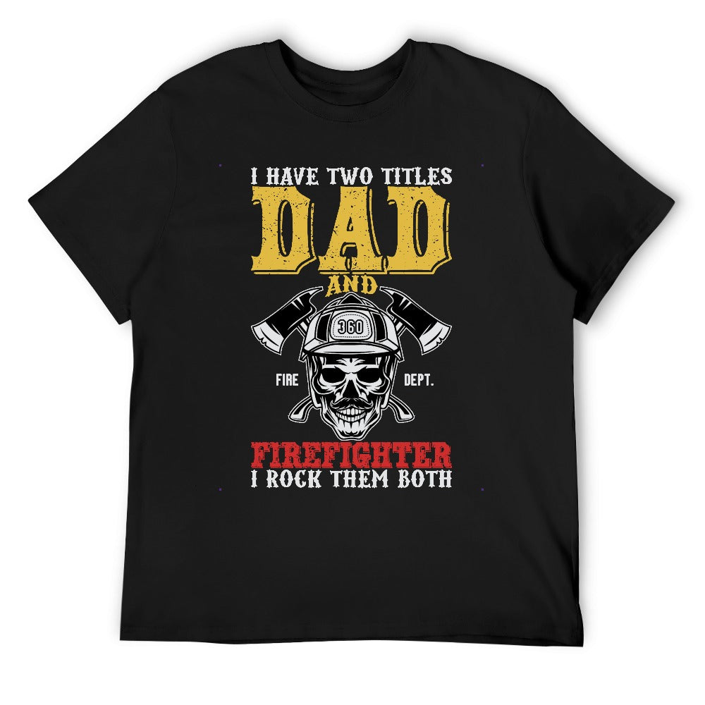 Dad and Firefighter