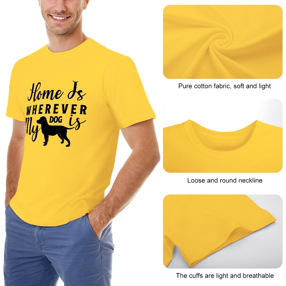 Home Is Wherever My Dog Is T-shirt