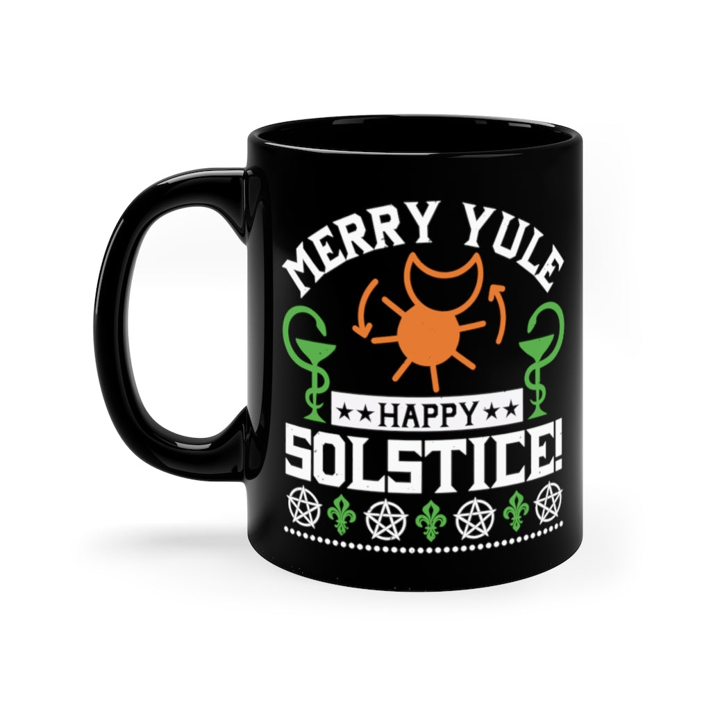 Merry Yule Happy Solstice 11oz Black Mug