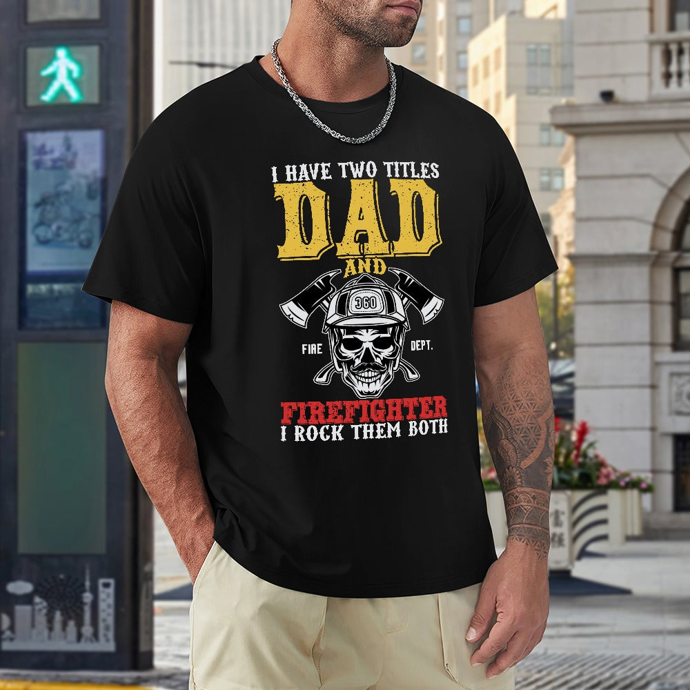 Dad and Firefighter