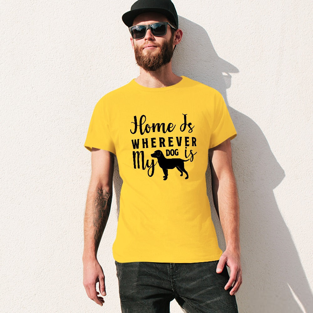 Home Is Wherever My Dog Is T-shirt