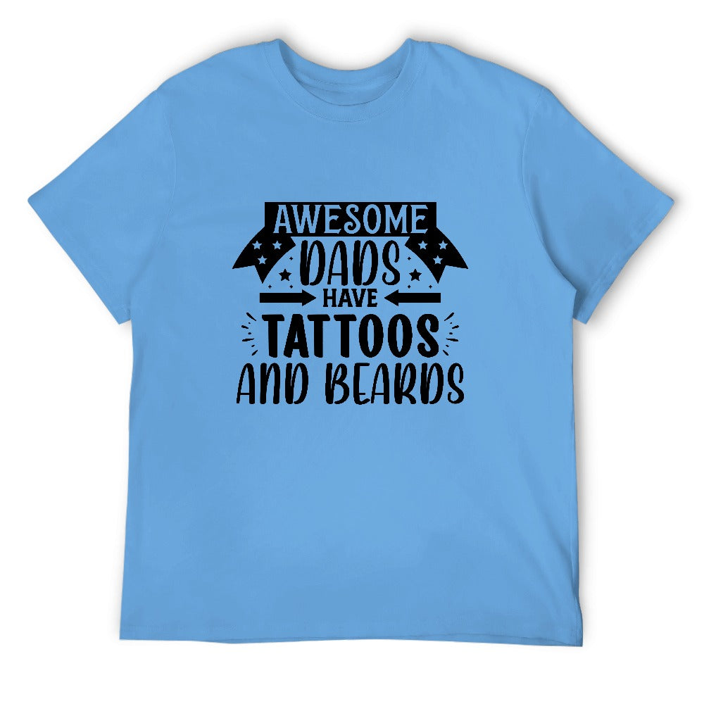 Dad's Have Tattoos and Beards T-Shirt