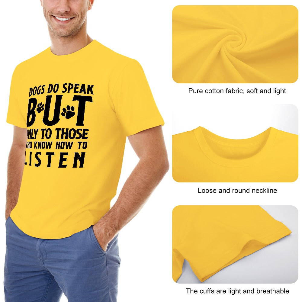 Dogs Do Speak T-Shirt