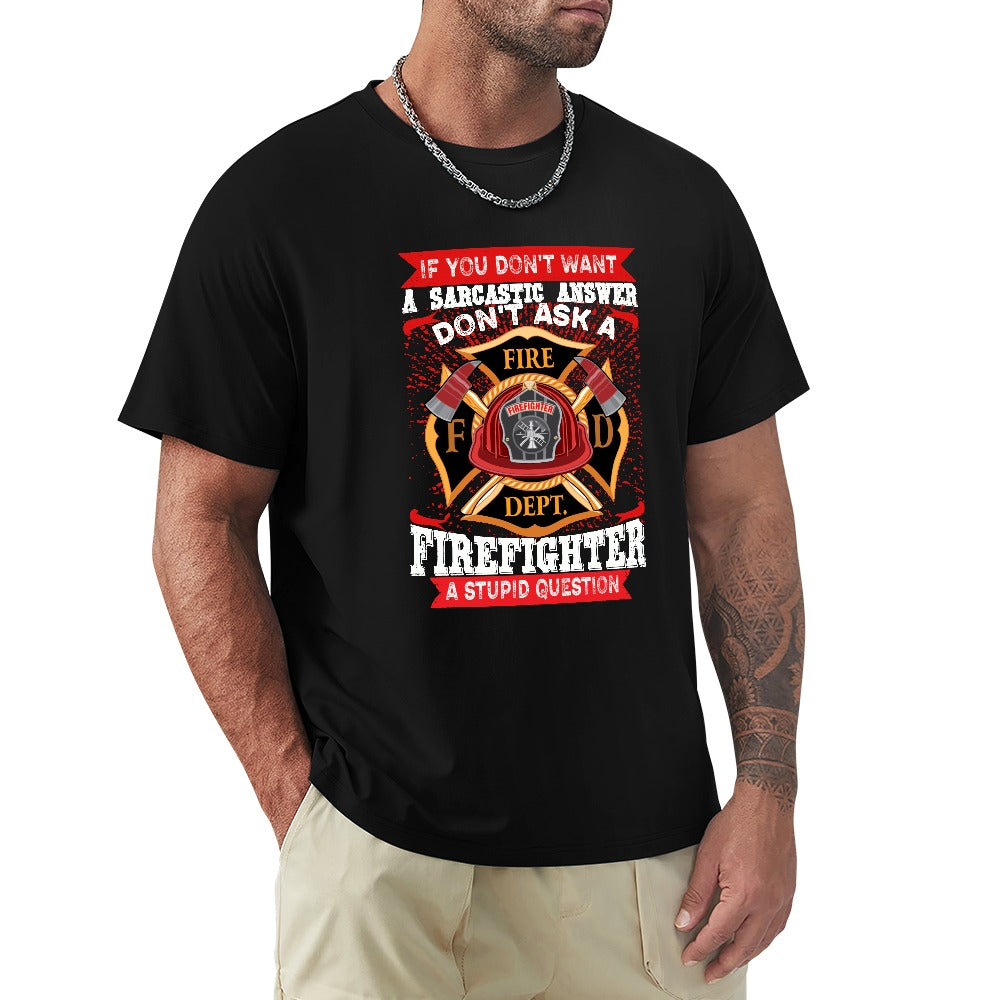 Don't Ask A Firefight A Stupid Question