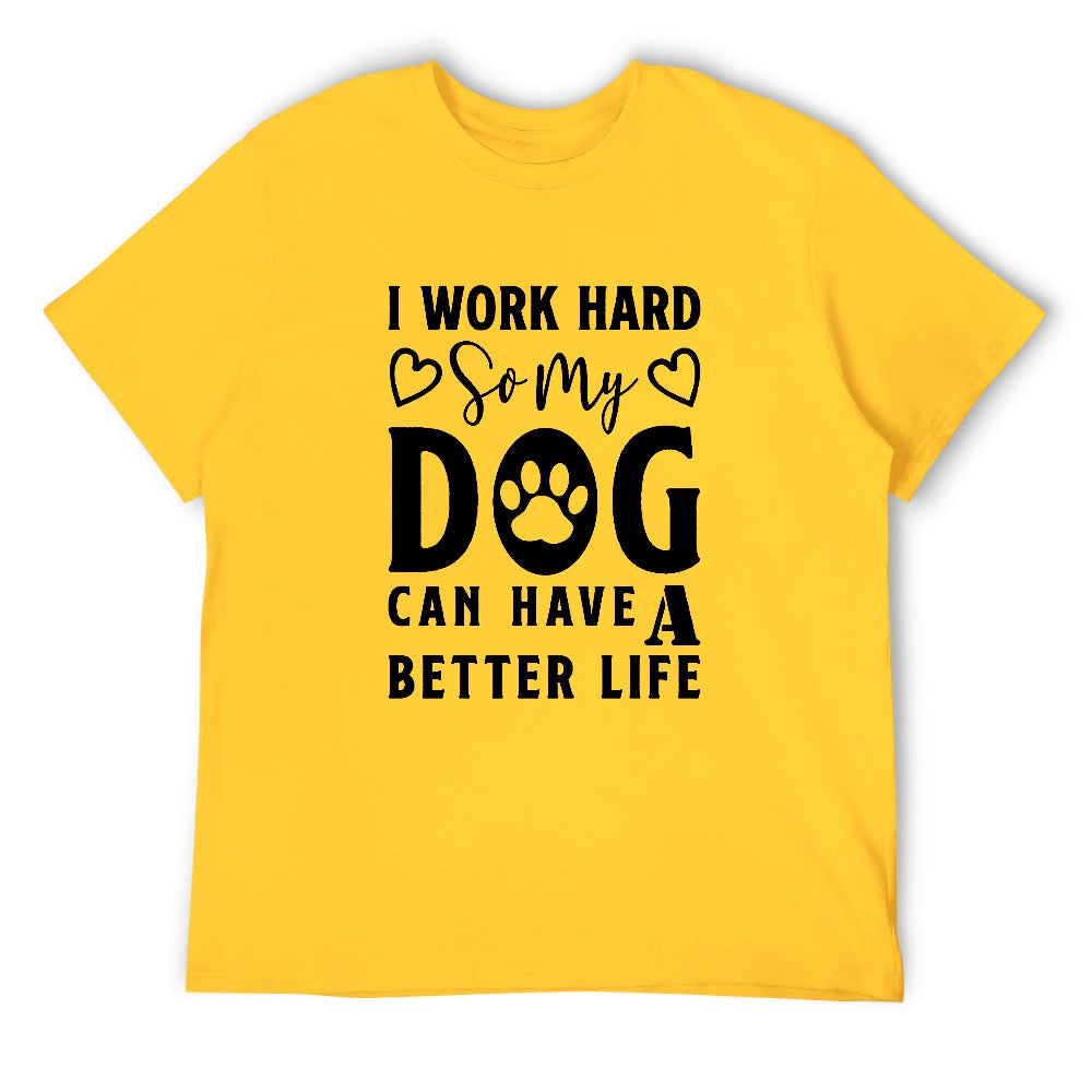 I Work Hard T-shirt