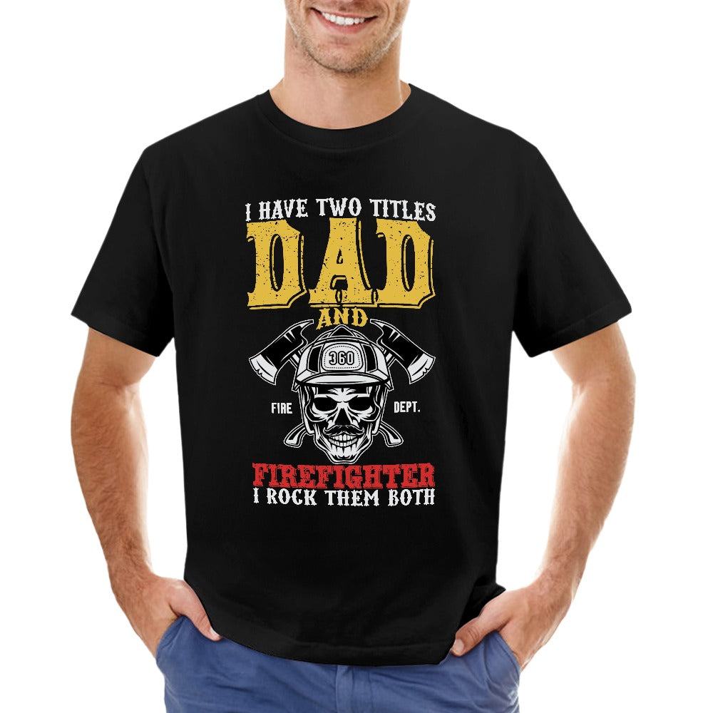 Dad and Firefighter