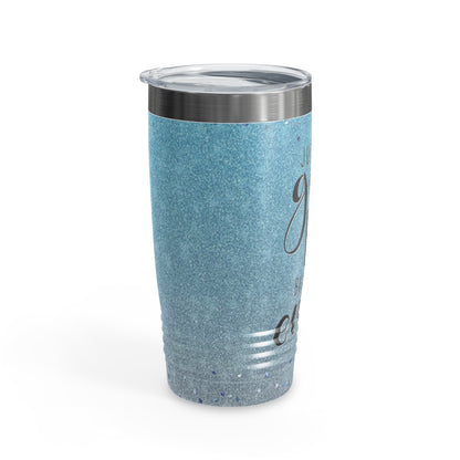 Just A Girl Boss Building Her Empire Ring-neck Tumbler 20oz