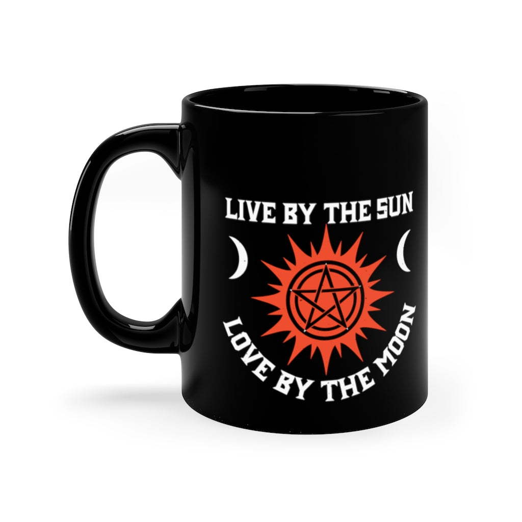 Live By The Sun Love By The Moon 11oz Black Mug