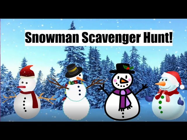 Scavenger Hunt! Find 20 Snowmen!