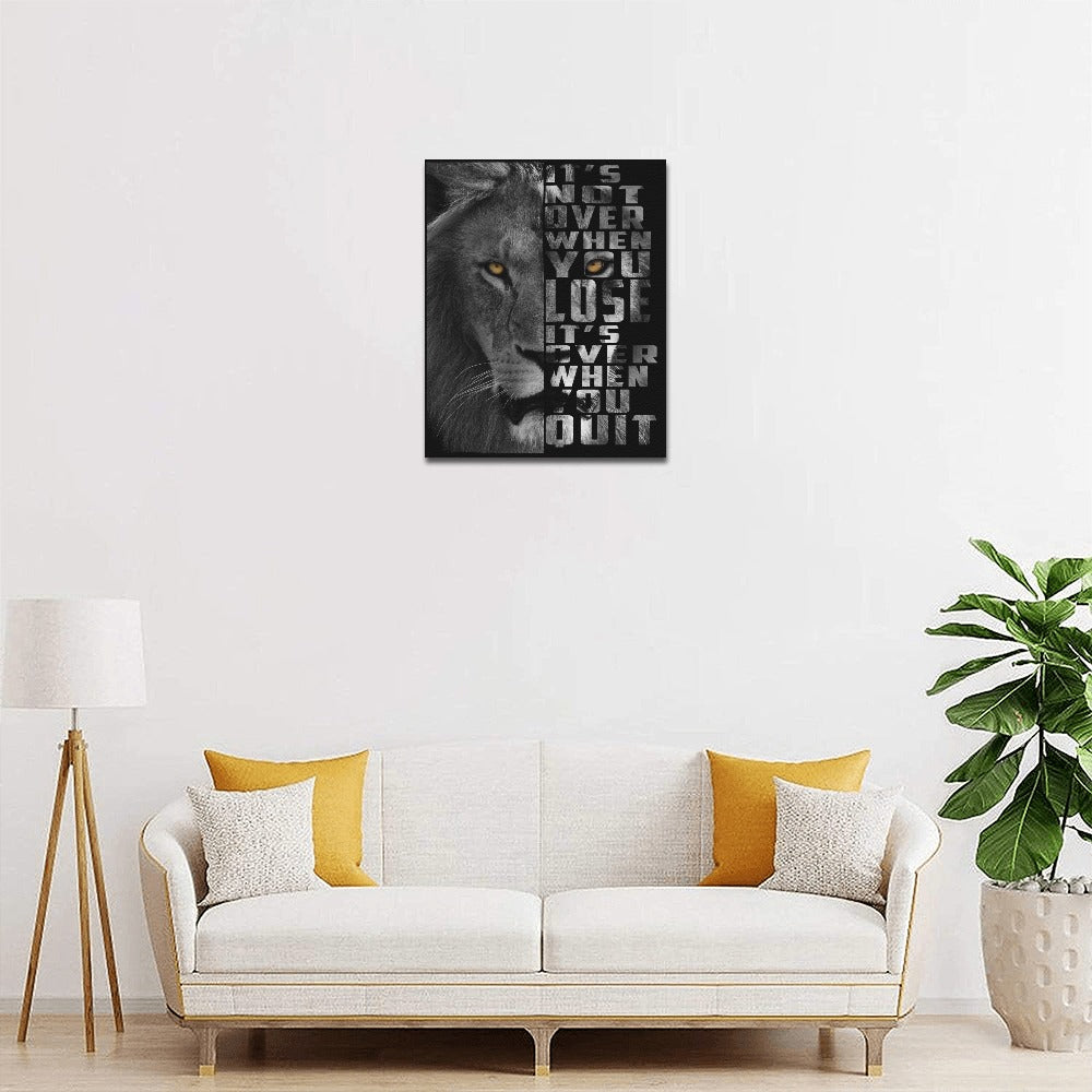 Its Over When You Quit Canvas Print