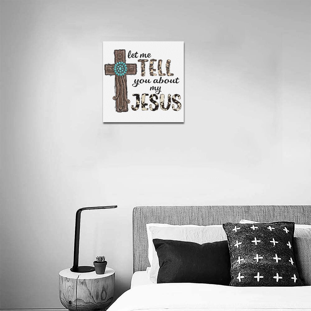 Tell You About Jesus Canvas Print