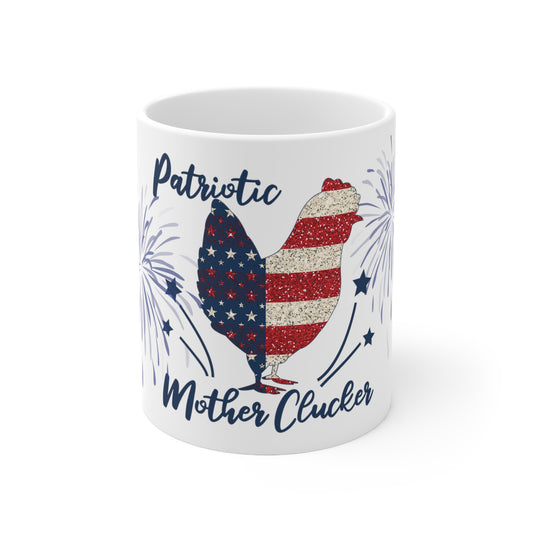 Patriotic Mother Clucker Ceramic Mug 11oz