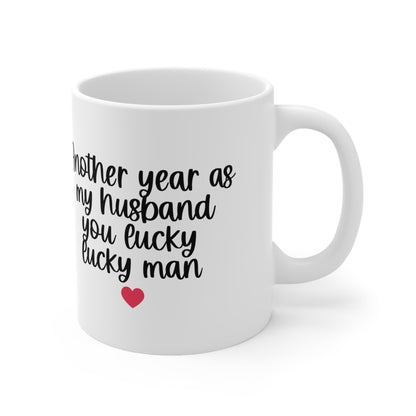 Another Year As My Husband Ceramic Mug 11oz