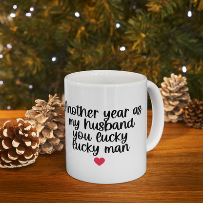 Another Year As My Husband Ceramic Mug 11oz