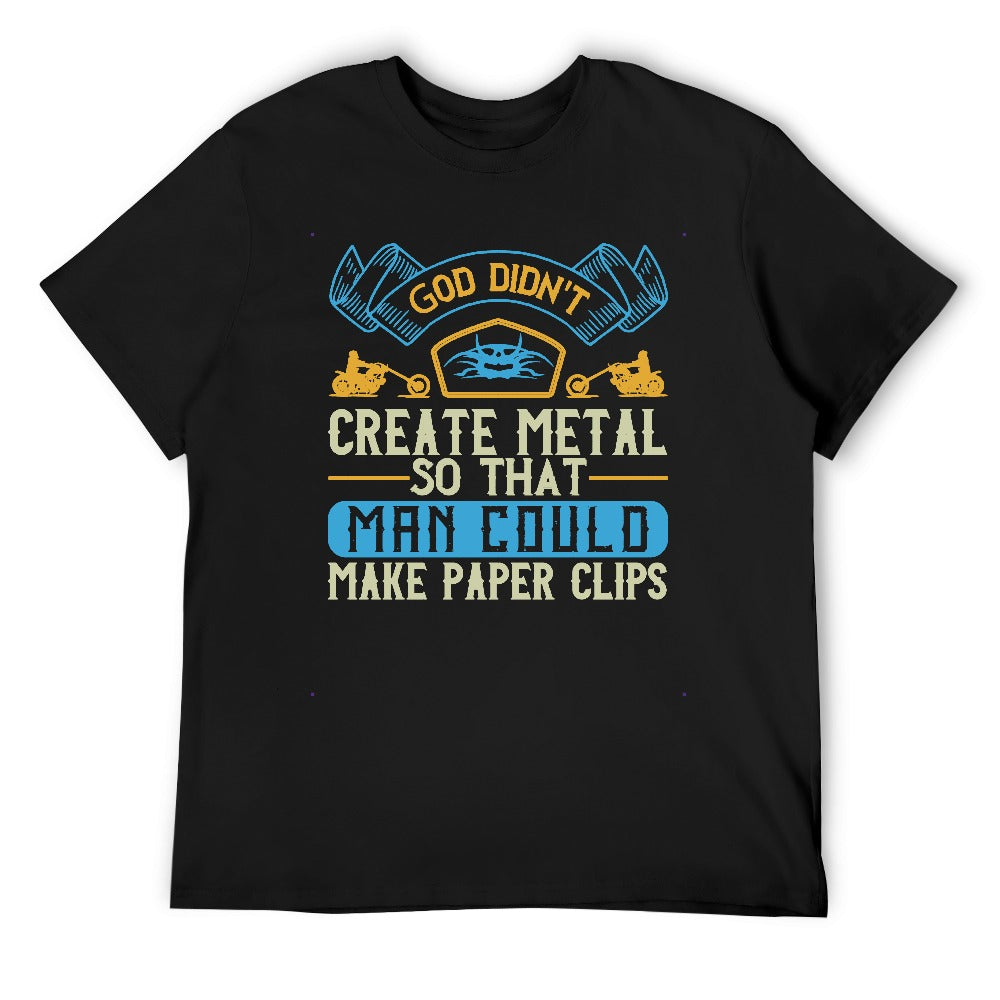 God Didn't Create Metal Men's T-shirt 100% Cotton