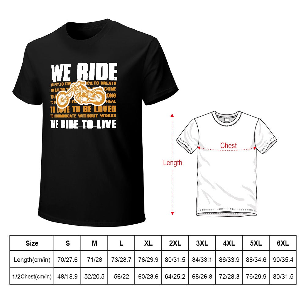 We Ride To Live Men's T-shirt 100% cotton