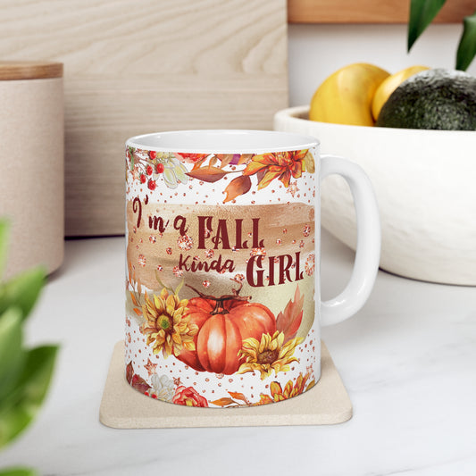 I'm A Fall Kinda Girl Ceramic Mug 11oz