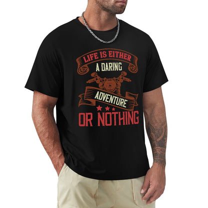 Life Is A Daring Adventure Men's T-shirt 100% Cotton