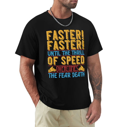 Faster Faster Men's T-shirt 100% Cotton