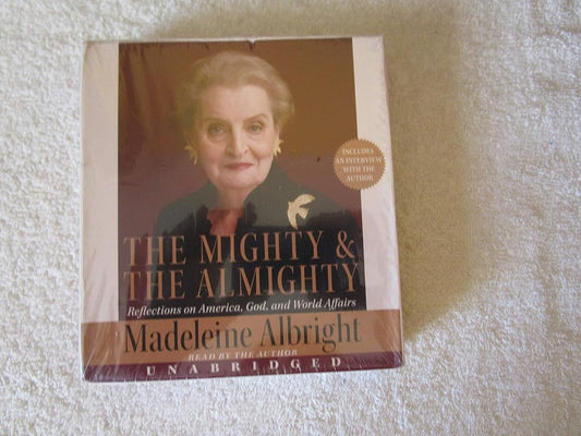 The Mighty and the Almighty CD: America, God, and World Affairs cover image