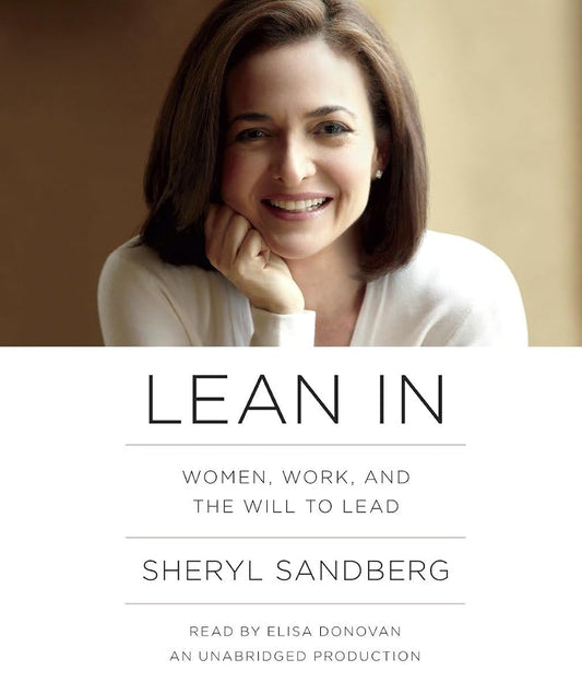 Lean In: Women, Work, and the Will to Lead cover image