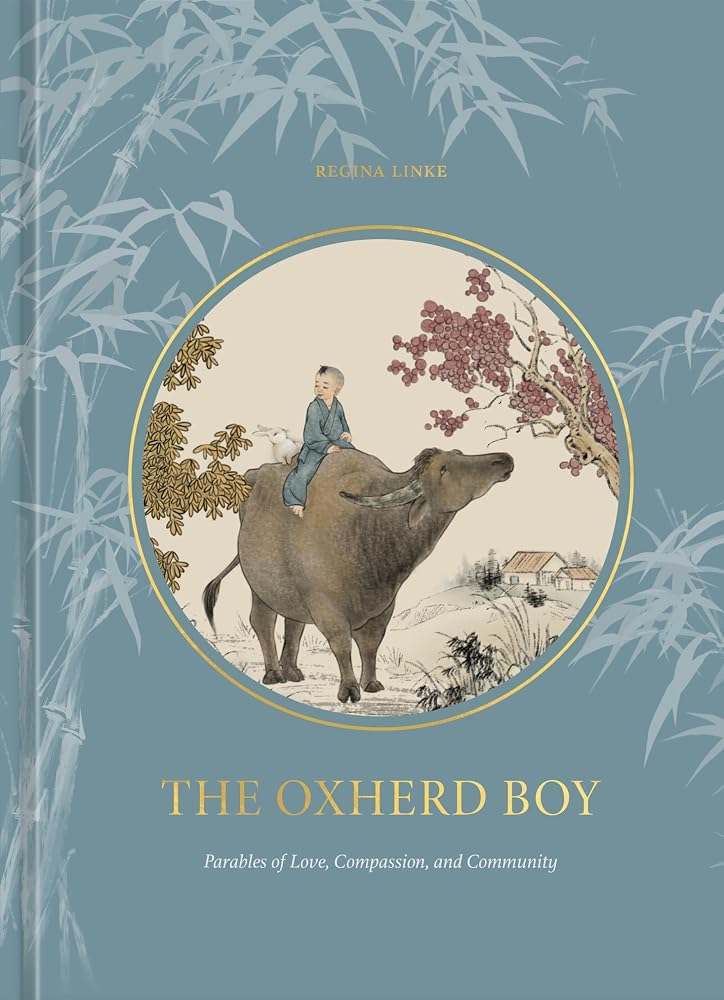 The Oxherd Boy: Parables of Love, Compassion, and Community cover image