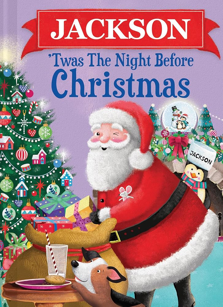 Jackson 'Twas the Night Before Christmas: A Magical, Personalized Retelling of the Classic Christmas Story cover image
