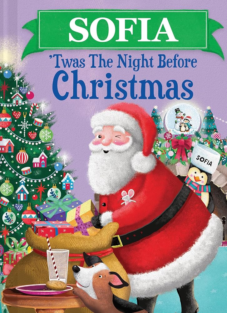 Sofia 'Twas the Night Before Christmas: A Magical, Personalized Retelling of the Classic Christmas Story cover image