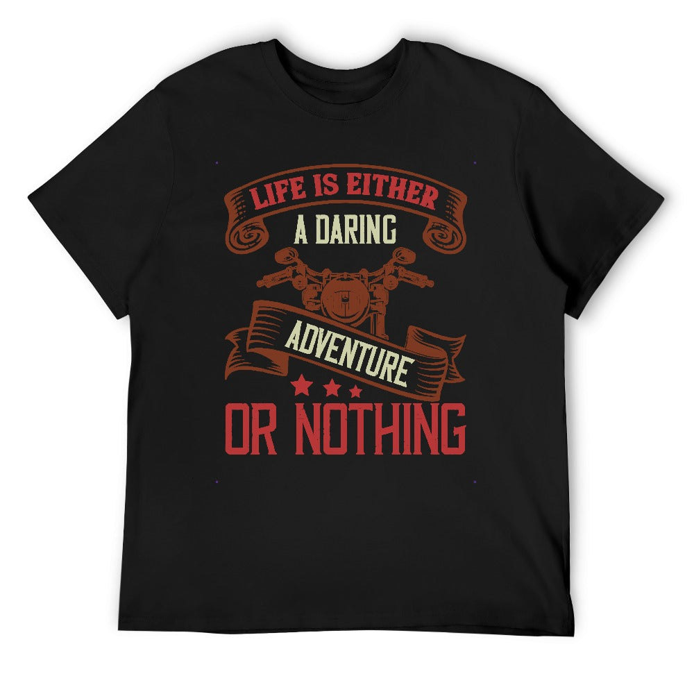 Life Is A Daring Adventure Men's T-shirt 100% Cotton