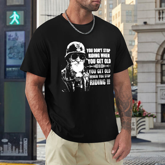 You Don't Stop Riding When You Get Old Men's T-shirt 100% Cotton