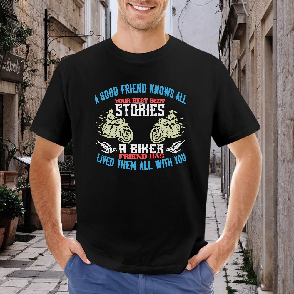 A Biker Friend Has Lived Your Best Life Men's T-shirt 100% Cotton