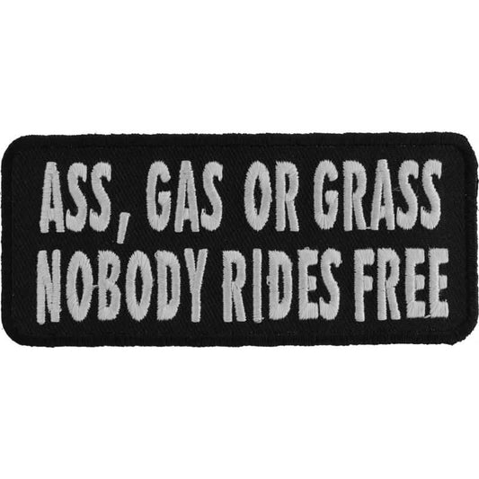 P13 Ass Gas or Grass Nobody Rides Free Funny Biker Saying Patch