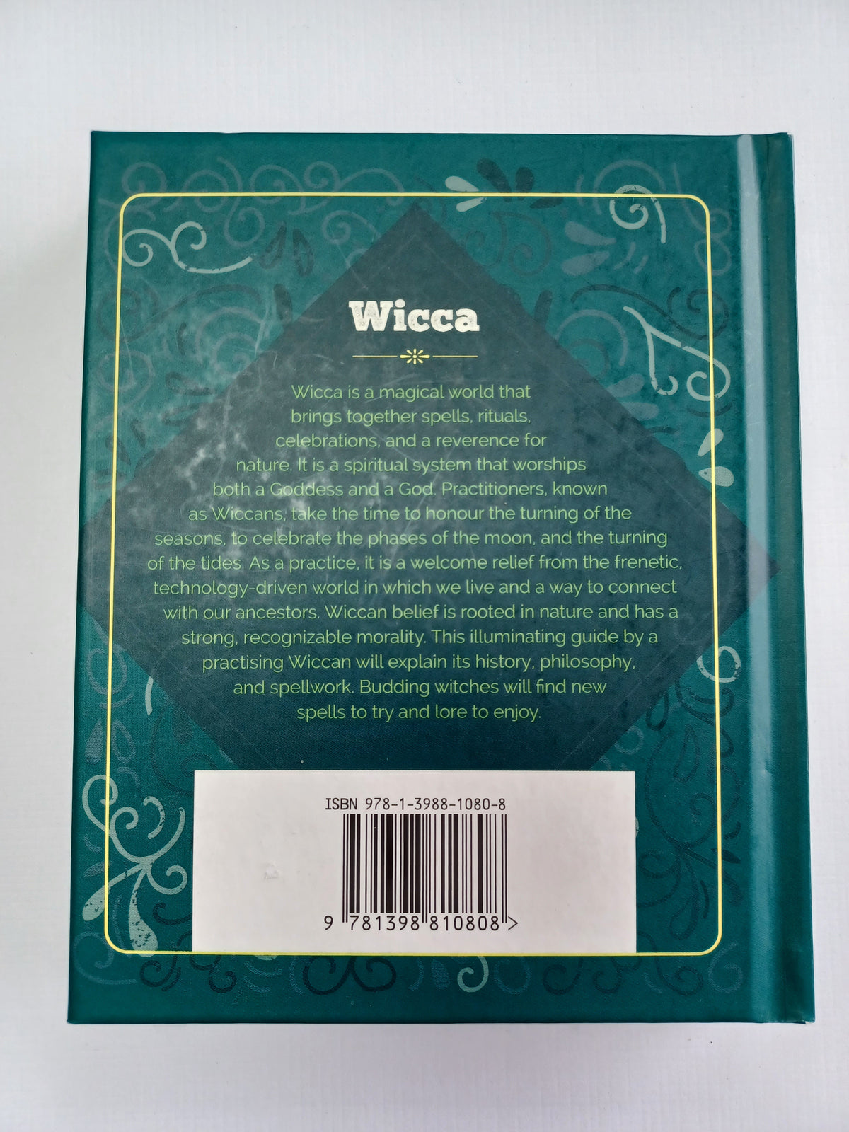 Wicca: How To Harness Powerful Practices from the Magical Craft
