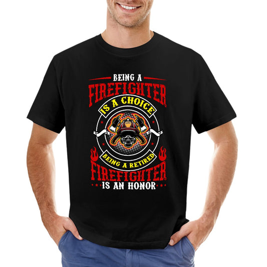 Being A Retired Firefighter Is An Honor