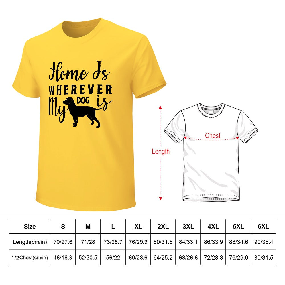 Home Is Wherever My Dog Is T-shirt
